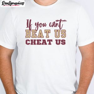 if-you-cant-beat-us-cheat-us-t-shirt-beat-us-cheat-us-shirt-crewneck-1