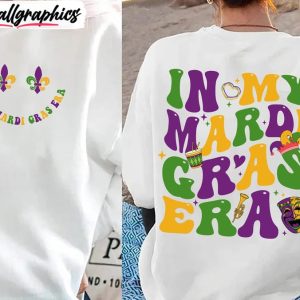 in-my-mardi-gras-era-limited-shirt-fantastic-mardi-gras-carnival-tank-top-hoodie