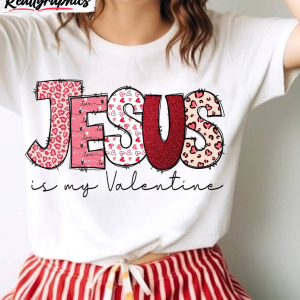 jesus-is-my-valentine-limited-shirt-creative-christian-unisex-hoodie-short-sleeve-2