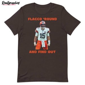 flacco-round-find-out-fantastic-shirt-trendy-hoodie-tee-tops-gift-for-football-fans-2