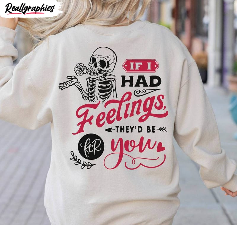 groovy-if-i-had-feelings-they-d-be-for-you-shirt-valentines-day-hoodie-short-sleeve-3