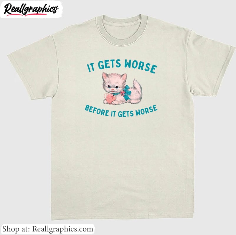 groovy-it-gets-worse-before-it-gets-worse-shirt-cute-cat-short-sleeve-unisex-hoodie