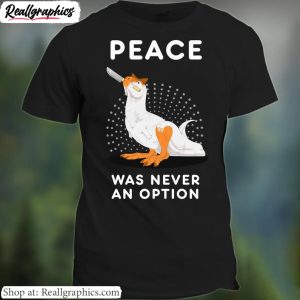 groovy-peace-was-never-an-option-shirt-goose-short-sleeve-long-sleeve