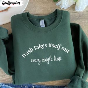 groovy-trash-takes-itself-out-every-single-time-shirt-reputation-t-shirt-short-sleeve