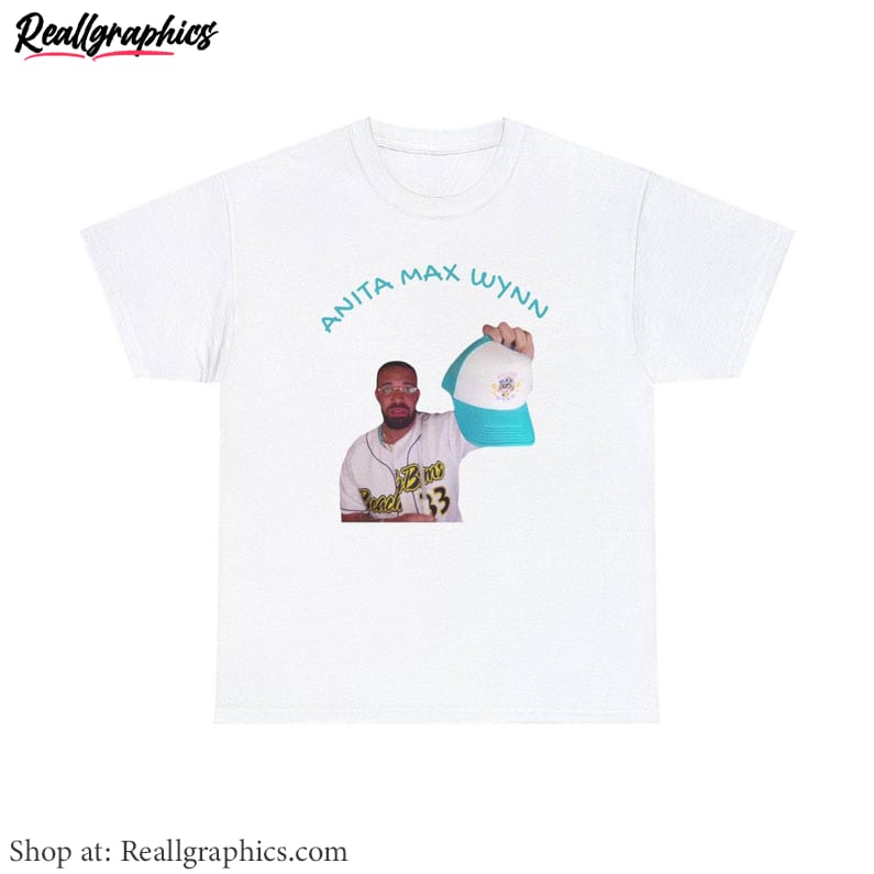 hilarious-drake-meme-short-sleeve-new-rare-anita-max-wynn-unisex-shirt-hoodie-3