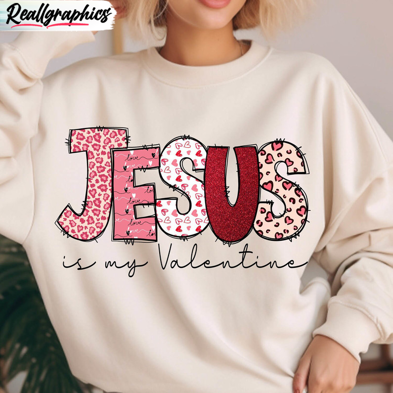jesus-is-my-valentine-limited-shirt-creative-christian-unisex-unisex-shirt
