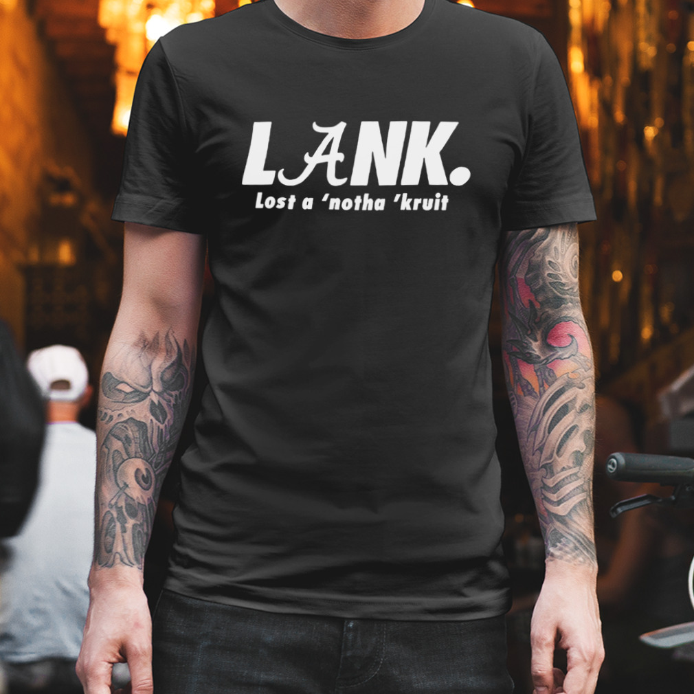 lank-lost-a-notha-kruit-shirt-ivYXV Lank Lost A Notha Kruit Shirt
