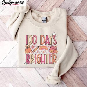 limited-100-days-brighter-shirt-cool-design-teacher-shirt-crewneck-unisex-hoodie