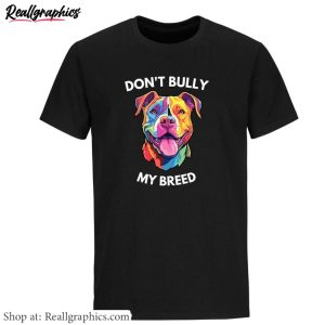 limited-don-t-bully-my-breed-shirt-don-t-blame-the-breed-sweatshirt-crewneck-2