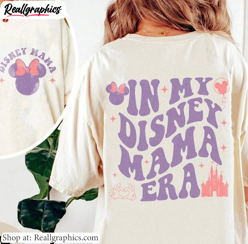 limited-in-my-disney-mama-era-shirt-unique-mothers-day-crewneck-unisex-hoodie-1