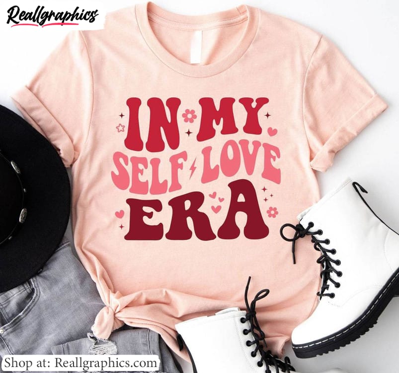 limited-in-my-self-love-era-t-shirt-awesome-self-love-era-unisex-shirt-hoodie limited-in-my-self-love-era-t-shirt-awesome-self-love-era-unisex-shirt-hoodie