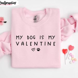 limited-my-dog-is-my-valentine-shirt-trendy-valentine-dog-sweater-short-sleeve-2
