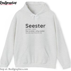 limited-seester-sweatshirt-must-have-seester-noun-unisex-shirt-hoodie-2