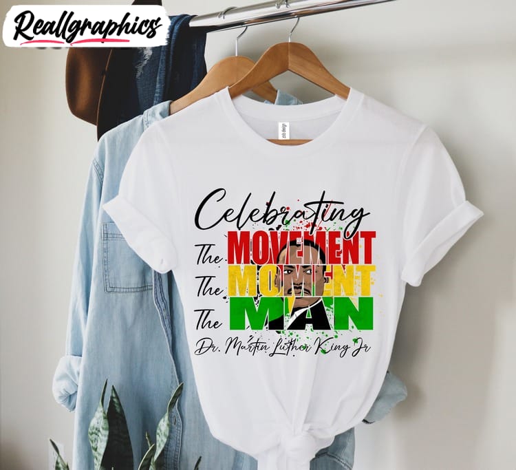 martin-luther-king-the-movement-the-moment-unisex-shirt-martin-luther-king-jr-t-shirt martin-luther-king-the-movement-the-moment-unisex-shirt-martin-luther-king-jr-t-shirt