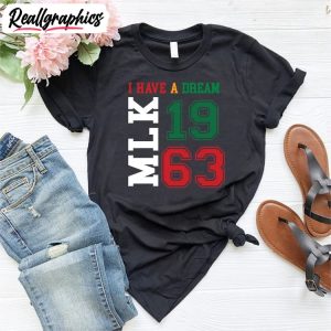 mlk-1963-shirt-i-have-a-dream-shirt-equality-shirt-black-power-unisex-shirt-2