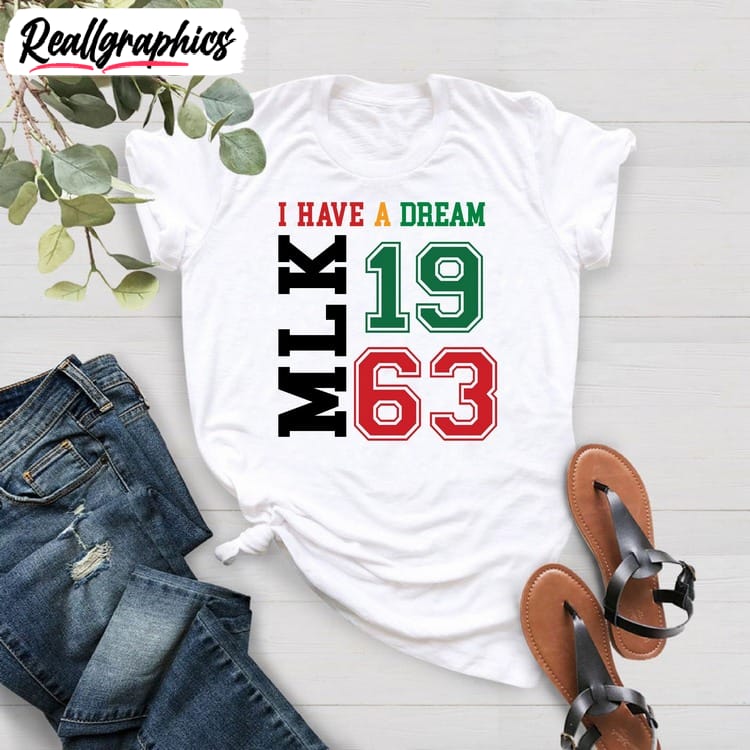 mlk-1963-shirt-i-have-a-dream-shirt-equality-shirt-black-power-unisex-shirt