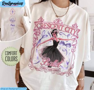 juniper andromeda ballet t shirt , funny crescent city shirt long sleeve