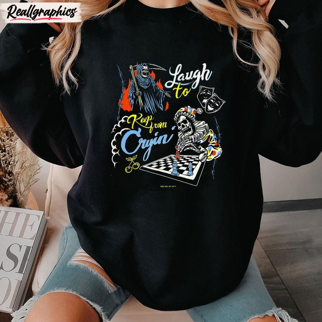Laugh To Keep From Cryin Vintage Unisex Shirt Laugh To Keep From Cryin Vintage Unisex Shirt