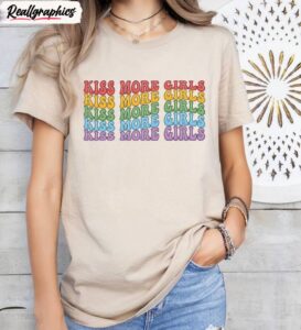 cool design kiss more girls shirt , funny lgbt lesbian unisex t shirt crewneck