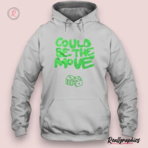 could be the move shirt