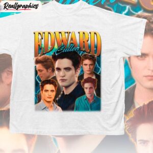 creative robert pattinson t shirt, groovy edward cullen unisex shirt, hoodie, sweatshirt