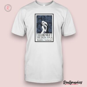 design june 28 30 2024 aviva stadium dublin ireland taylor poster shirt