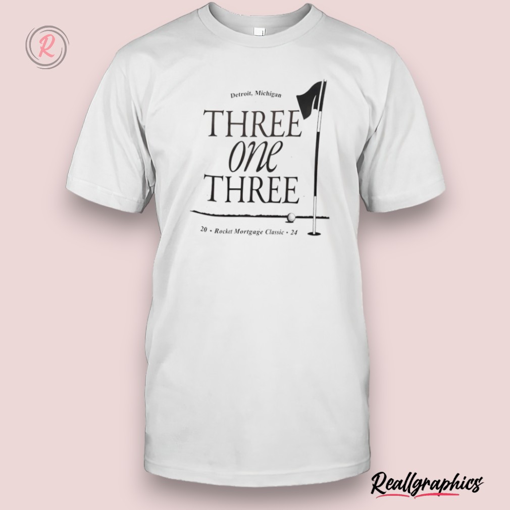 detroit-michigan-three-one-three-rocket-mortgage-classic-2024-shirt-4_x1mo6n Detroit Michigan Three One Three Rocket Mortgage Classic 2024 Shirt