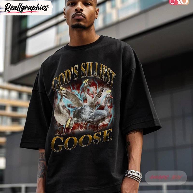 Funny Goose Meme Unisex Hoodie, Comfort God's Silliest Goose T-Shirt Crewneck Funny Goose Meme Unisex Hoodie, Comfort God's Silliest Goose T-Shirt Crewneck