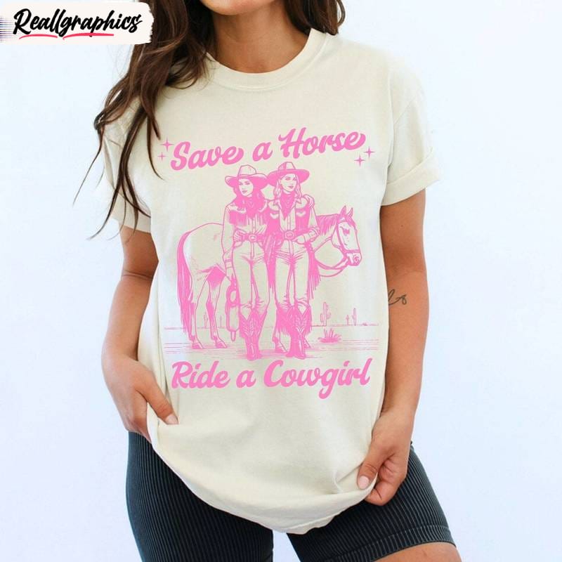 Limited Save A Horse Ride A Cowgirl Shirt, Trendy Lesbian Unisex Hoodie Long Sleeve Limited Save A Horse Ride A Cowgirl Shirt, Trendy Lesbian Unisex Hoodie Long Sleeve