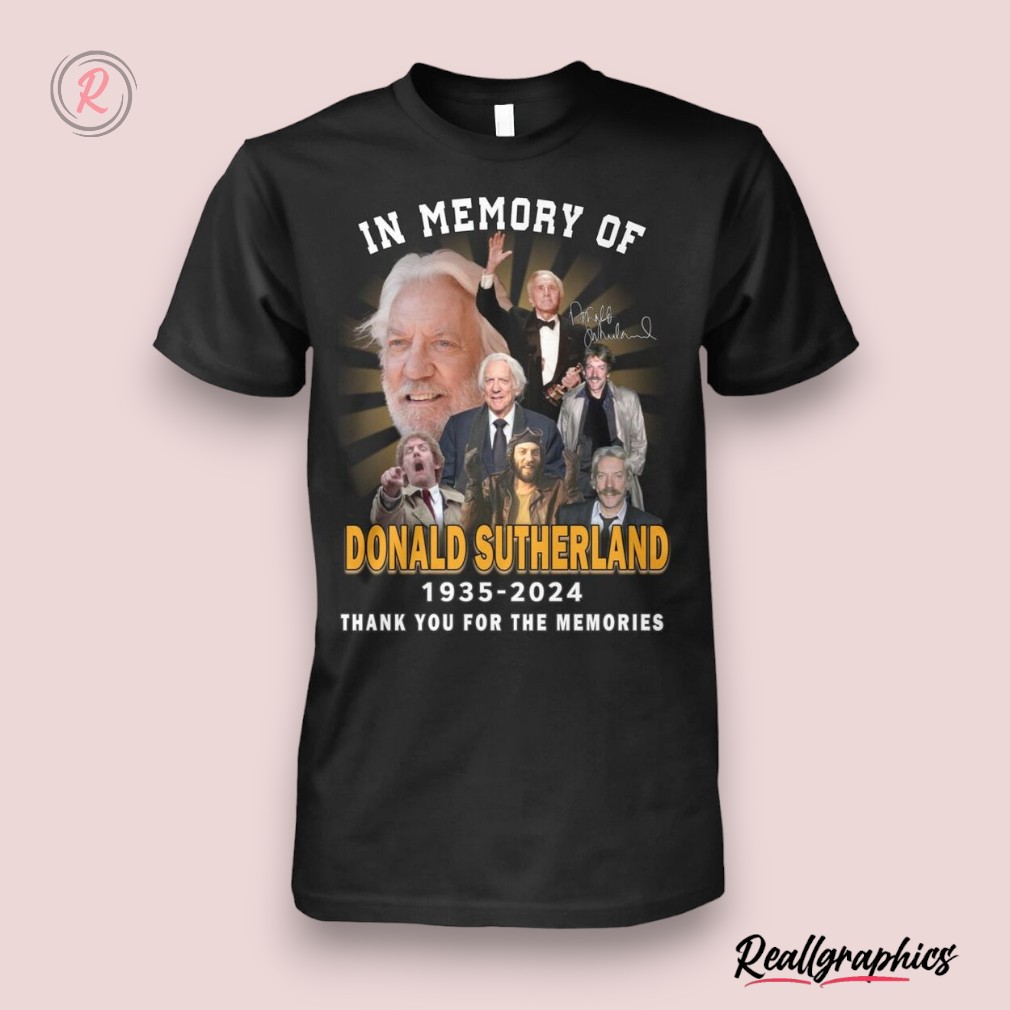 in-memory-of-donald-sutherland-1935-2024-thank-you-for-the-memories-unisex-shirt-6_ujjlvh In Memory Of Donald Sutherland 1935 2024 Thank You For The Memories Unisex Shirt