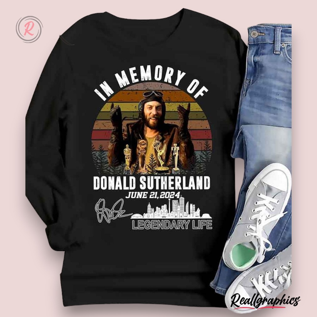 in-memory-of-donald-sutherland-june-21_-2024-legendary-life-unisex-shirt-1_plk0vb In Memory Of Donald Sutherland June 21, 2024 Legendary Life Unisex Shirt