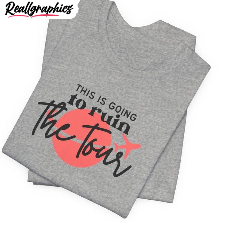 justin-world-tour-inspirational-t-shirt-limited-this-is-going-to-ruin-the-tour-shirt-hoodie-4_xoev8v Justin World Tour Inspirational T Shirt, Limited This Is Going To Ruin The Tour Shirt Hoodie