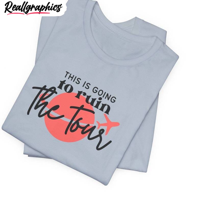 justin-world-tour-inspirational-t-shirt-limited-this-is-going-to-ruin-the-tour-shirt-hoodie-5_x5snok Justin World Tour Inspirational T Shirt, Limited This Is Going To Ruin The Tour Shirt Hoodie