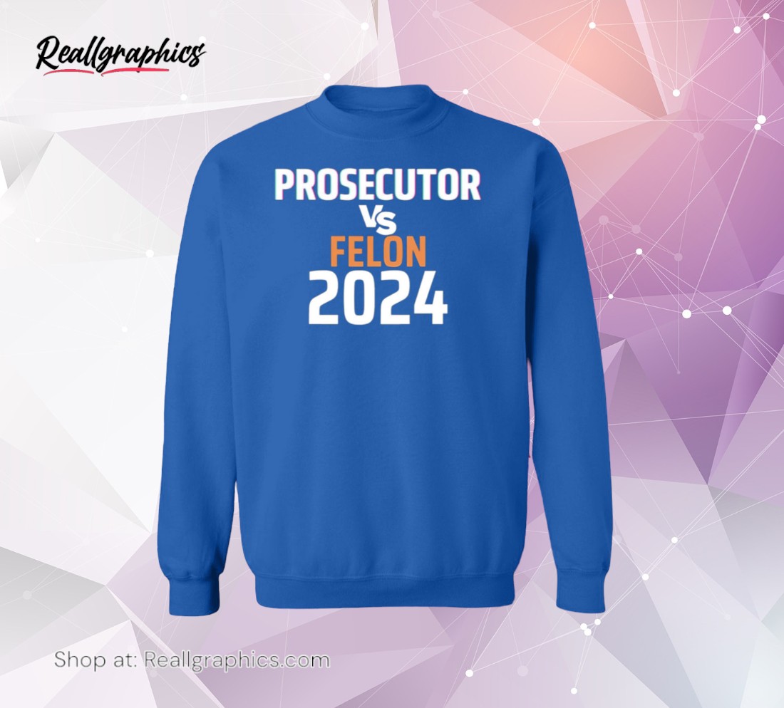 kamala-harris-prosecutor-vs-felon-2024-hoodie-shirt-4_j7yyxk Kamala Harris Prosecutor Vs Felon 2024 Hoodie Shirt