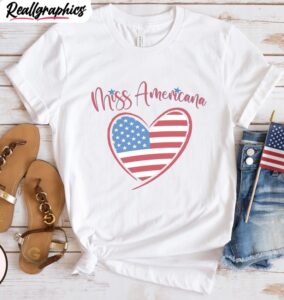 miss americana inspirational shirt, independence day short sleeve crewneck