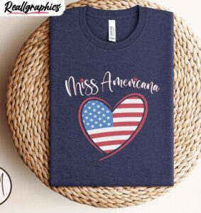miss americana inspirational shirt, independence day short sleeve crewneck