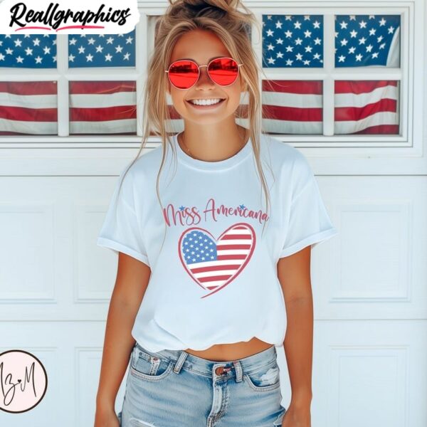 miss americana inspirational shirt, independence day short sleeve crewneck