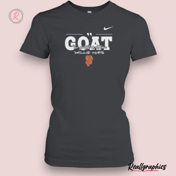 nike goat the greatest of all time willie mays 1934 2024 shirt