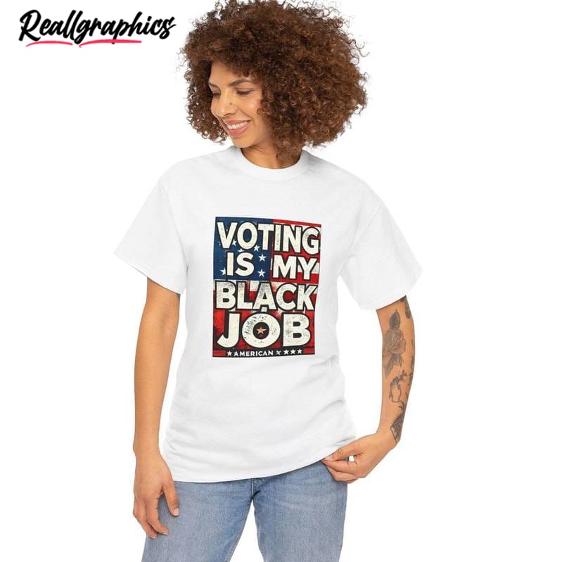 Flag Voting Is My Black Job Shirt, Retro Hoodie Tank Top Flag Voting Is My Black Job Shirt, Retro Hoodie Tank Top