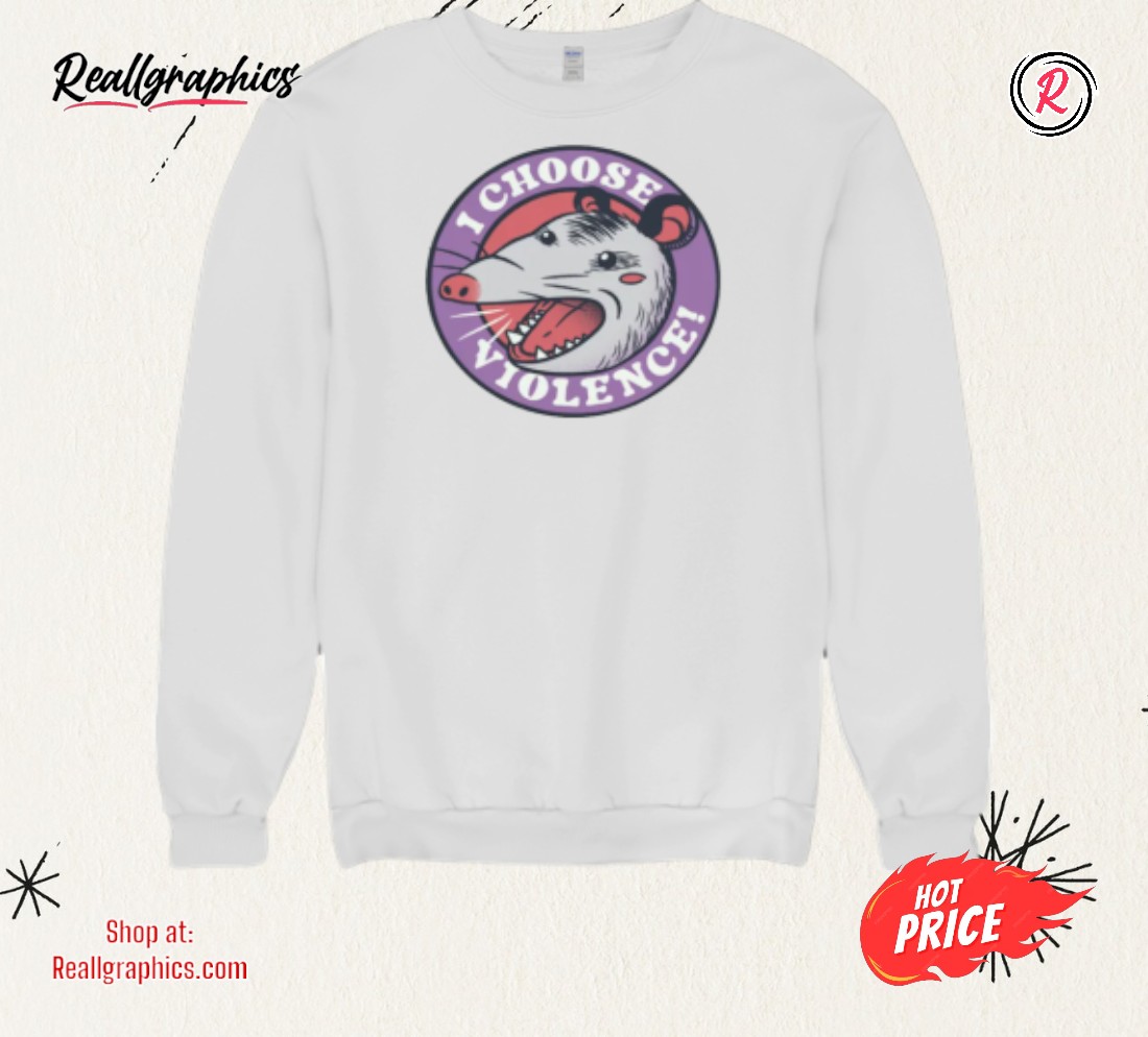 i-choose-violence-skunk-opossum-by-tobe-fonseca-shirt-3_xgmbtu I Choose Violence Skunk Opossum By Tobe Fonseca Shirt