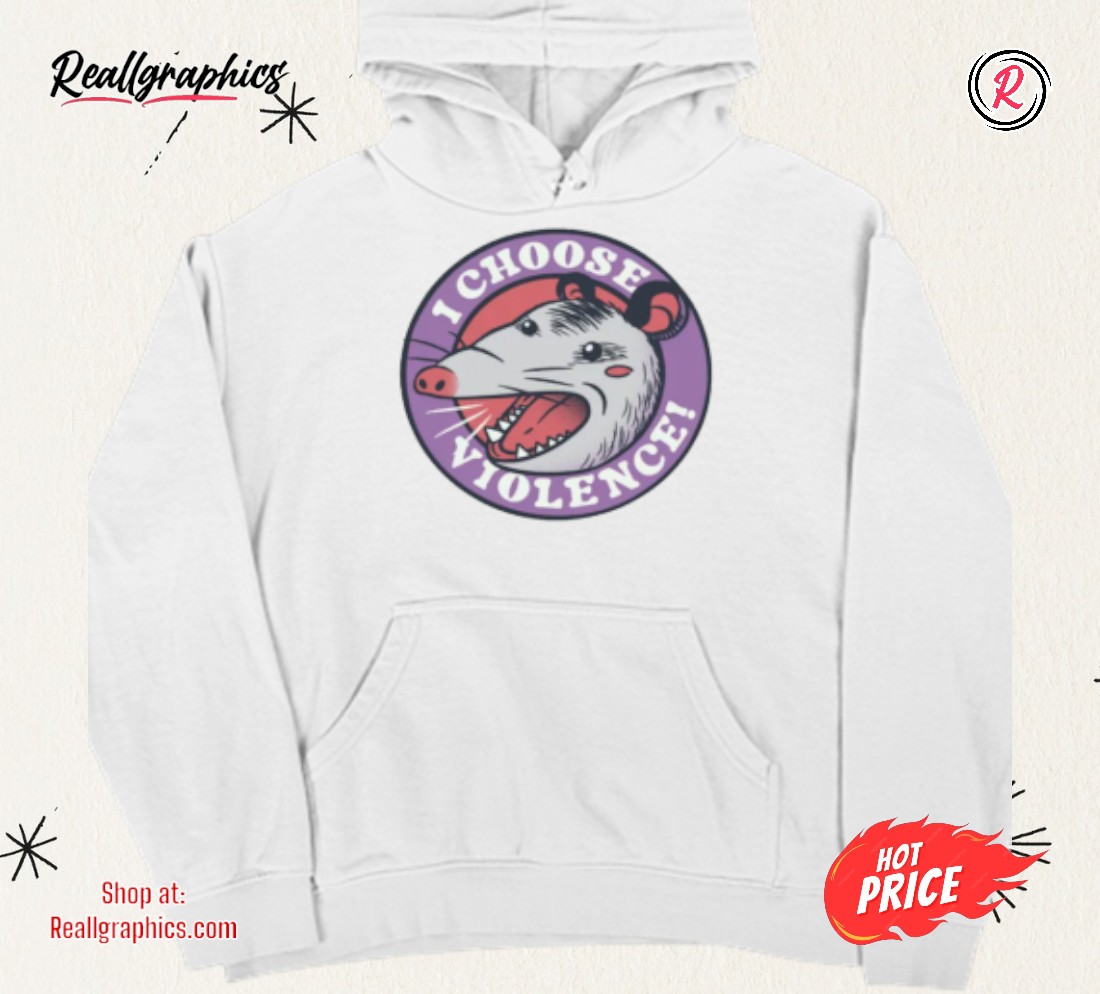 i-choose-violence-skunk-opossum-by-tobe-fonseca-shirt-4_zlk52m I Choose Violence Skunk Opossum By Tobe Fonseca Shirt