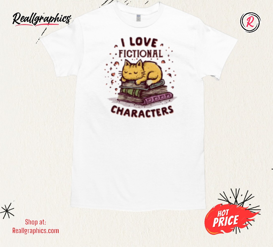 i-loe-fictional-characters-shirt-5_ewxkhy I Love Fictional Characters Shirt