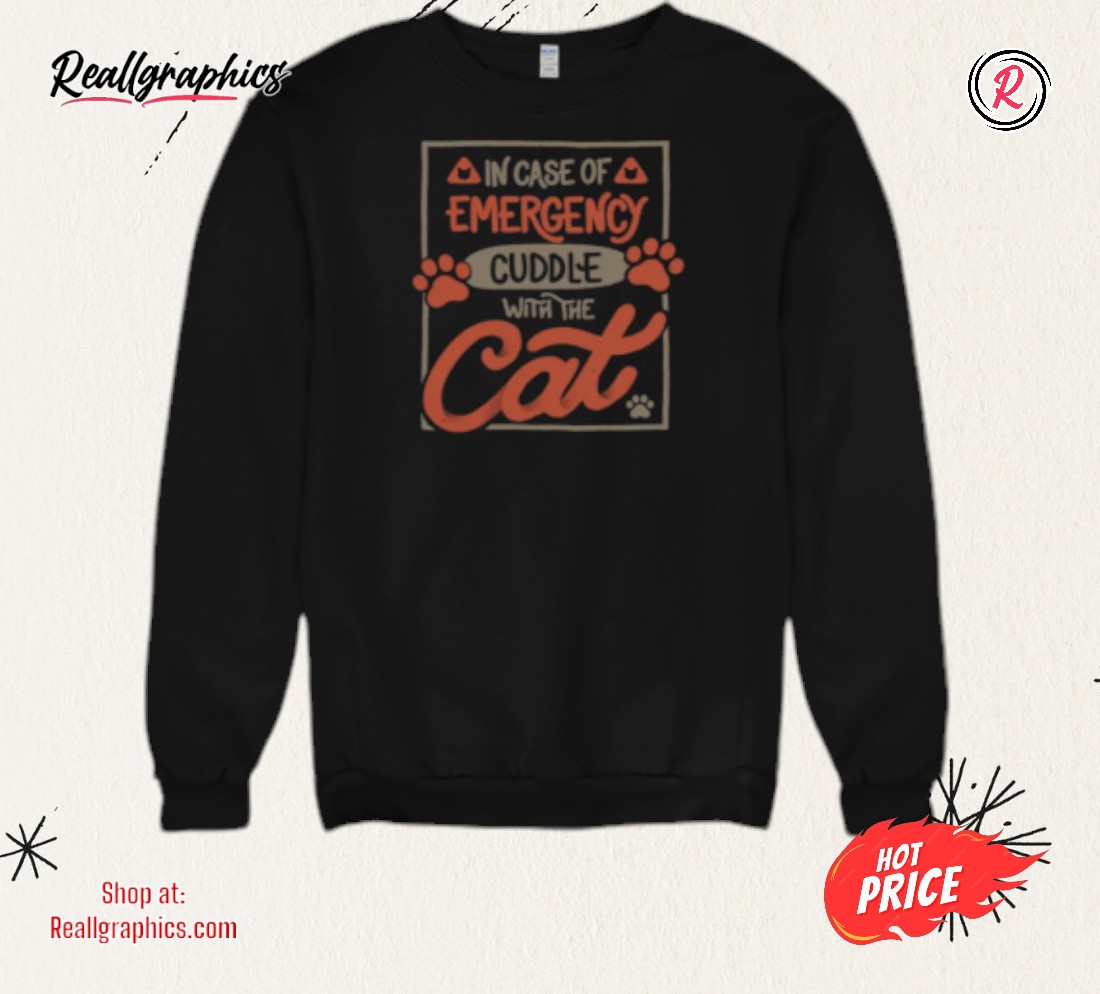 in-case-of-emergency-cuddle-with-the-cat-by-tobe-fonseca-shirt-3_dgxzif In Case Of Emergency Cuddle With The Cat By Tobe Fonseca Shirt