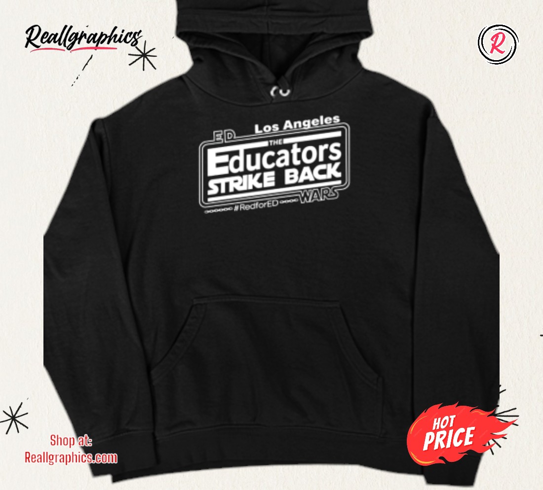 los-angeles-the-educators-strike-back-redfored-wars-shirt-4_p3hafr Los Angeles The Educators Strike Back Redfored Wars Shirt