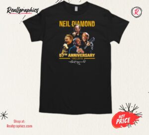 neil diamond 57th anniversary 1962 2019 signature shirt