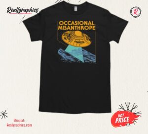 occasional misanthrope shirt