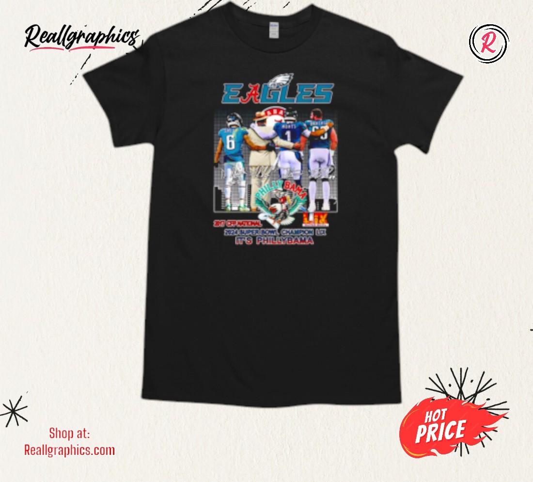 Eagles Phillybama 2024 Super Bowl Champion Lix Signatures Shirt Eagles Phillybama 2024 Super Bowl Champion Lix Signatures Shirt