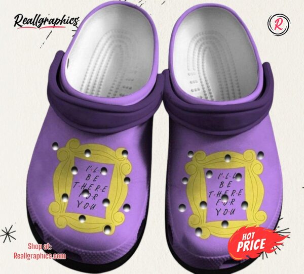 friends ill be there for you classic crocs shoes