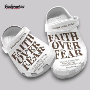 faith over fear crocs - unisex classic clogs