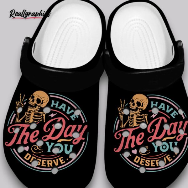fluffy crocs - have the day you deserve - unisex classic clogs